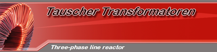 Three-phase line reactor